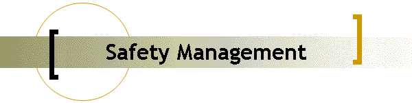 Safety Management